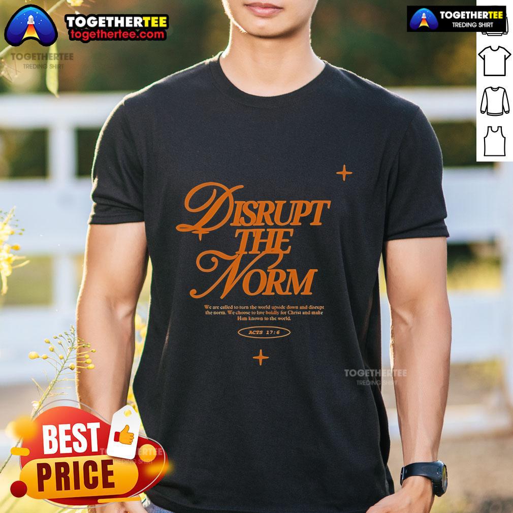 Top Art Of Homage Disrupt The Norm T-Shirt
