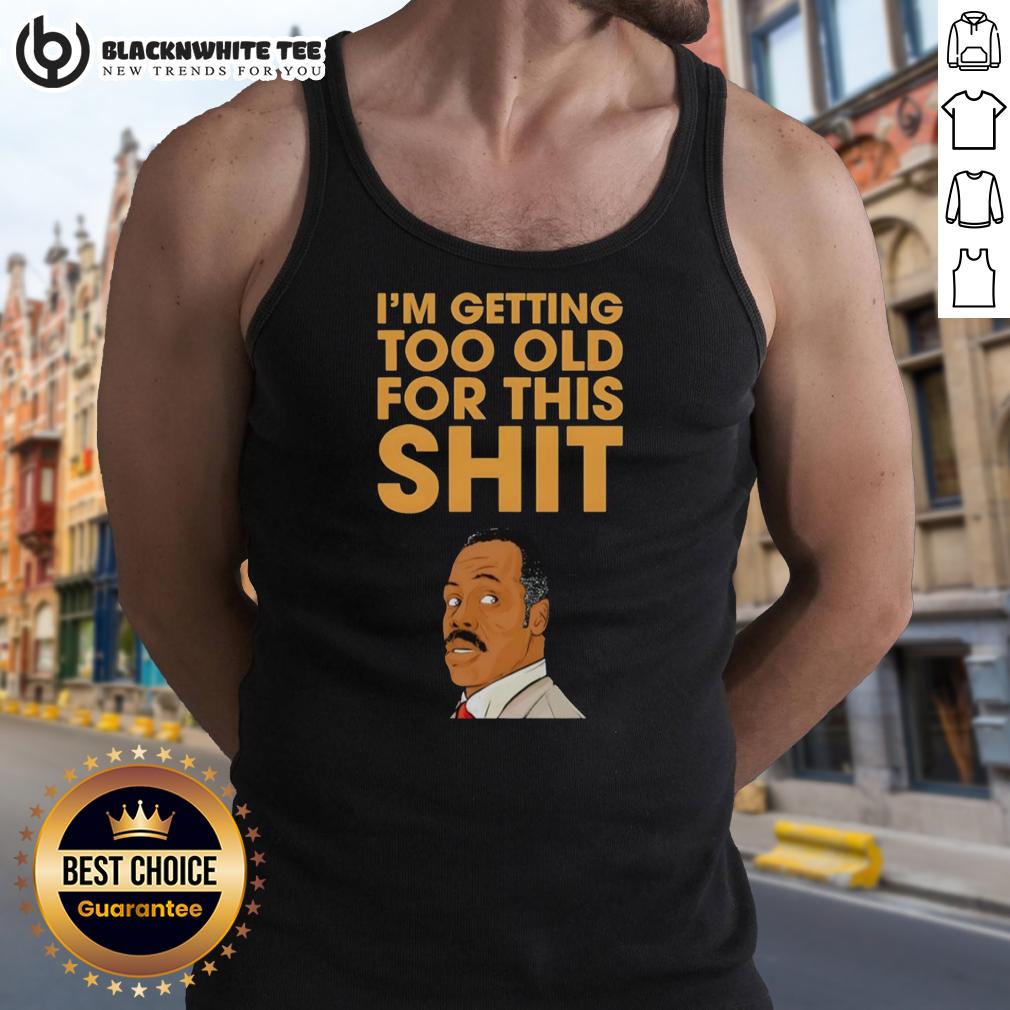 Original Eddie Murphy I'm Getting Too Old For This Shit Portrait T-Shirt - Image 4