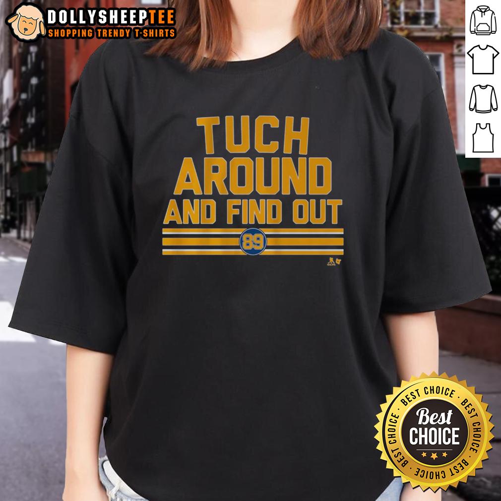 Good Alex Tuch Around And Find Out T-Shirt - Image 3