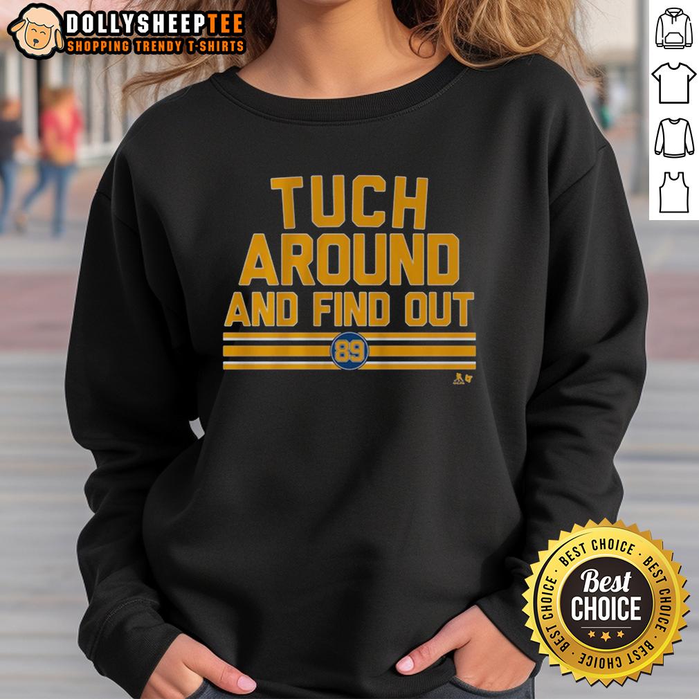 Good Alex Tuch Around And Find Out T-Shirt - Image 4
