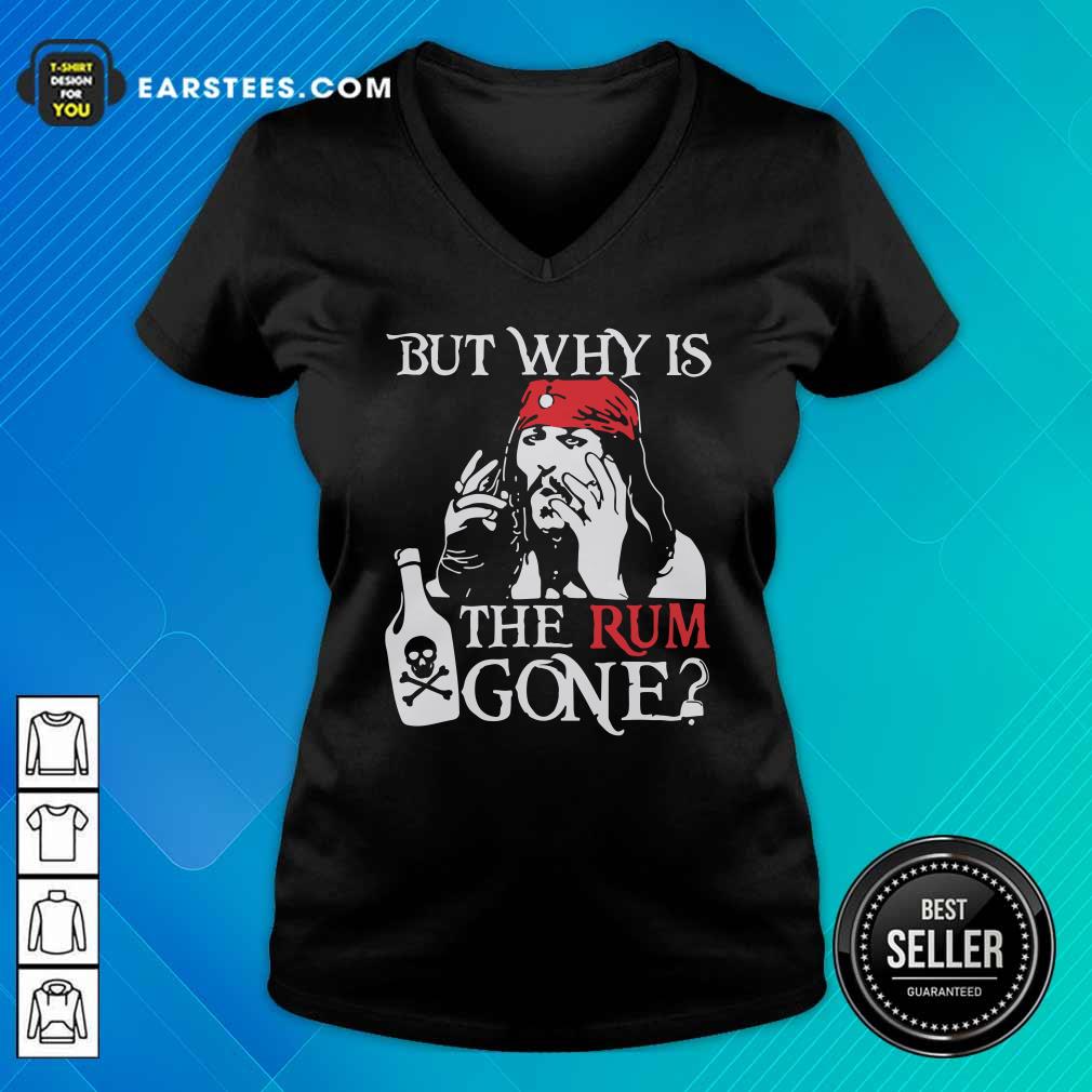 Official Jack Sparrow But Why Is The Rum Gone Shirt - Image 3
