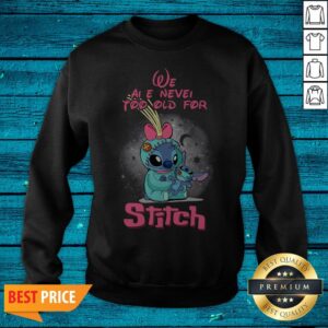 Alternative view of Pretty We Are Never Too Old For Stitch Shirt