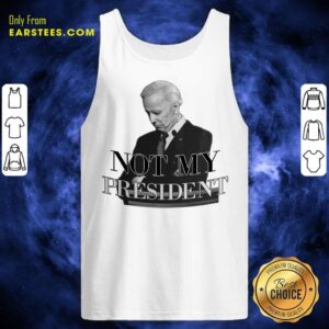 Alternative view of Excellent Biden Not My President Shirt