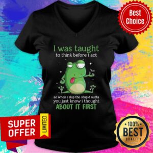 Alternative view of Frog I Was Taught About It First Shirt