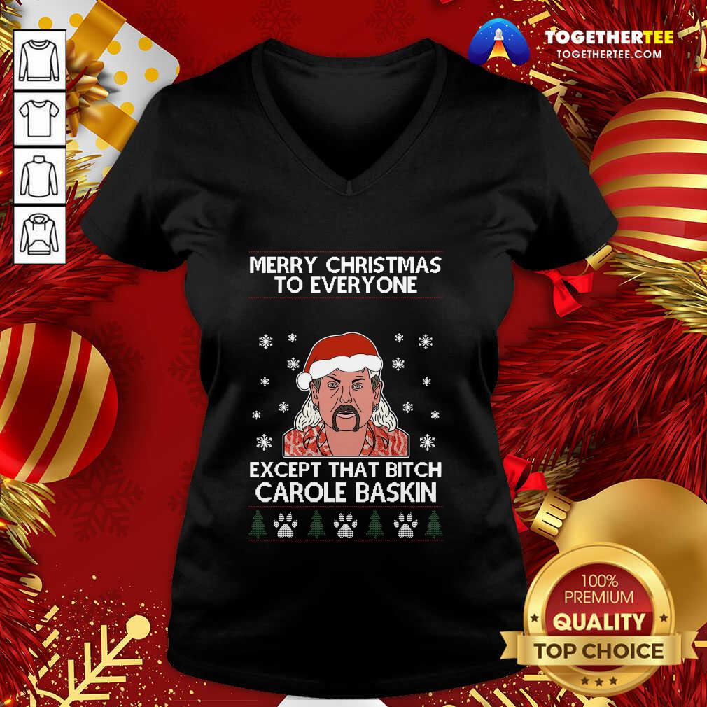 Hot Merry Christmas To Everyone Except That Bitch Carole Baskin Ugly Christmas Shirt - Image 2