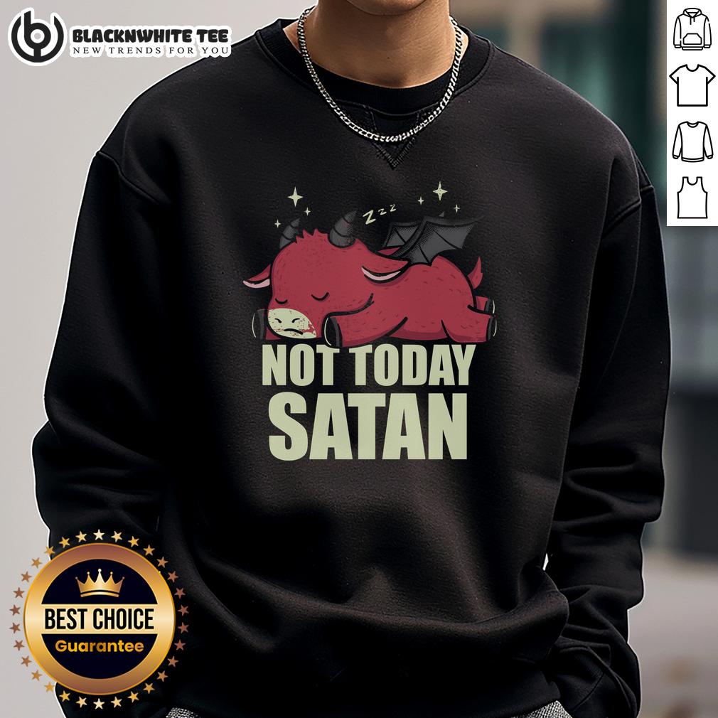 Cute Please Not Today Satan T-Shirt - Image 5