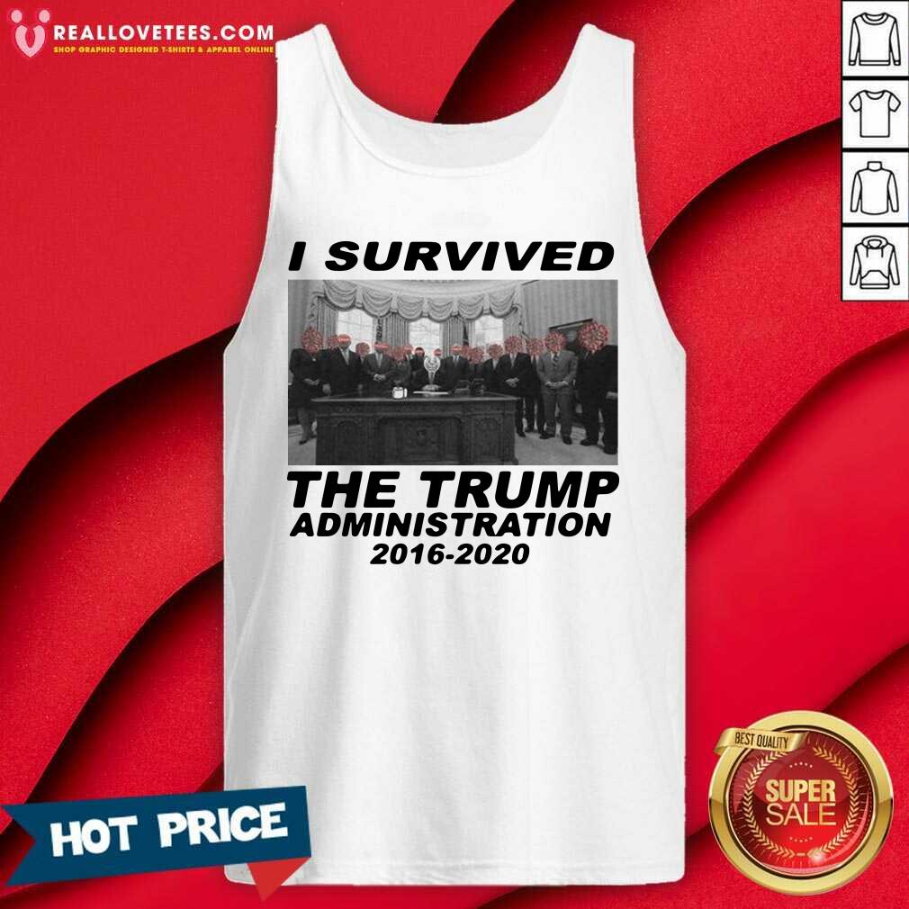 Sweet I Survived The Trump Administration 2016 2020 Shirt - Image 2