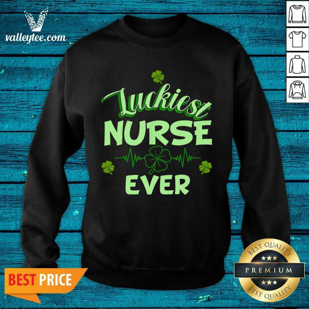 Luxury Luckiest Nurse Ever St Patrick's Day Shirt - Image 5
