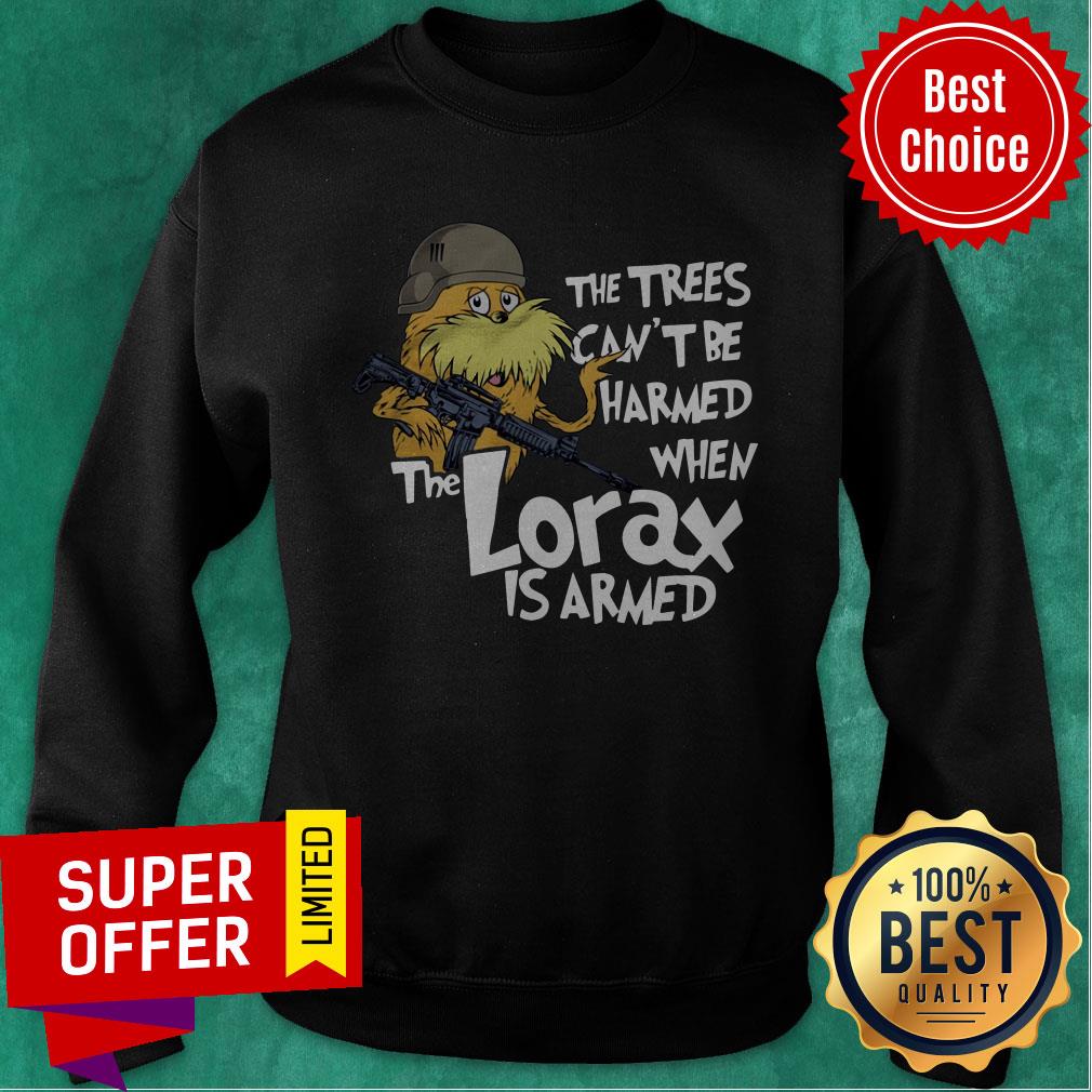 The Trees Can’t Be Harmed When The Lorax Is Armed Shirt - Image 4