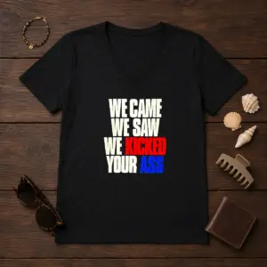 Alternative view of Top We Came We Saw We Kicked Your Ass Shirt