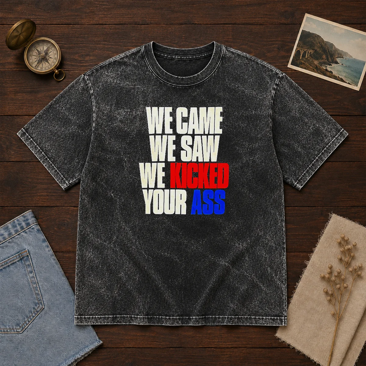 Top We Came We Saw We Kicked Your Ass Shirt - Image 8
