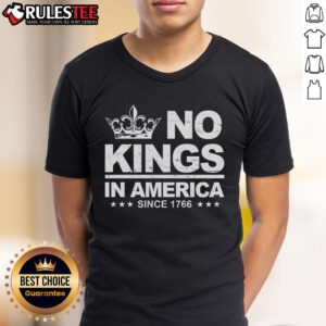 Awesome No Kings In America Vintage Democracy Since 1776 T-Shirt