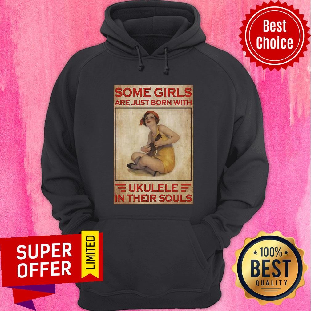 Nice Some Girls Are Just Born With Ukulele In Their Souls Shirt - Image 4