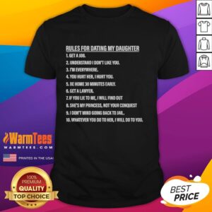 Good Rules For Dating My Daughter T-Shirt