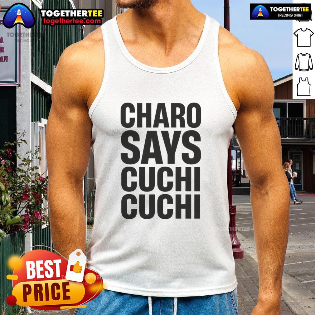 Official Charo Says Cuchi-Cuchi T-Shirt - Image 4