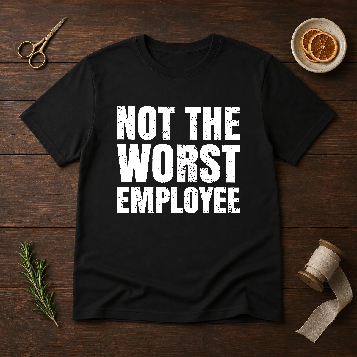 Good Distressed Not The Worst Employee Office Shirt