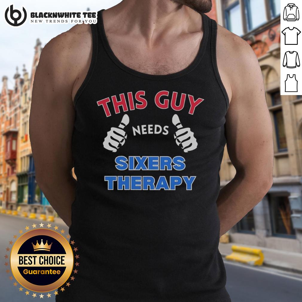 Official Philadelphia 76ers This Guy Needs Sixers Therapy T-Shirt - Image 4