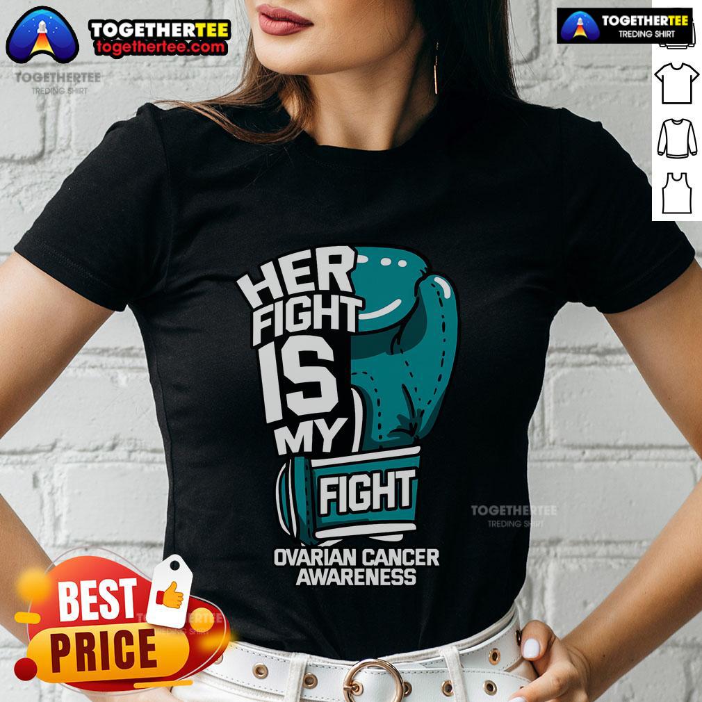 Official Her Fight Is My Fight Ovarian Cancer Awareness Boxing Glove T-Shirt - Image 3