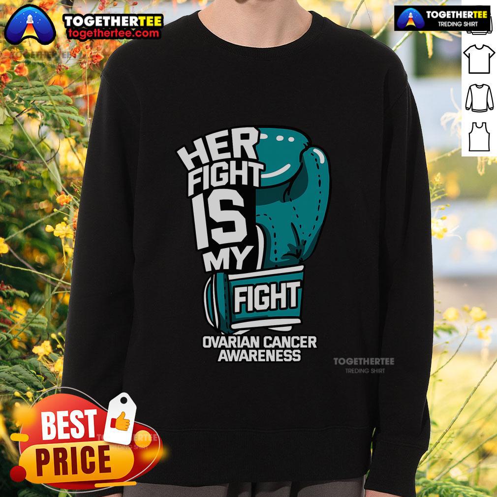 Official Her Fight Is My Fight Ovarian Cancer Awareness Boxing Glove T-Shirt - Image 5