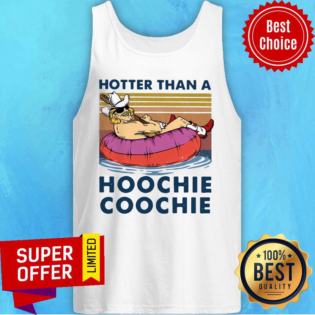 Hotter Than A Hoochie Coochie Vintage Shirt