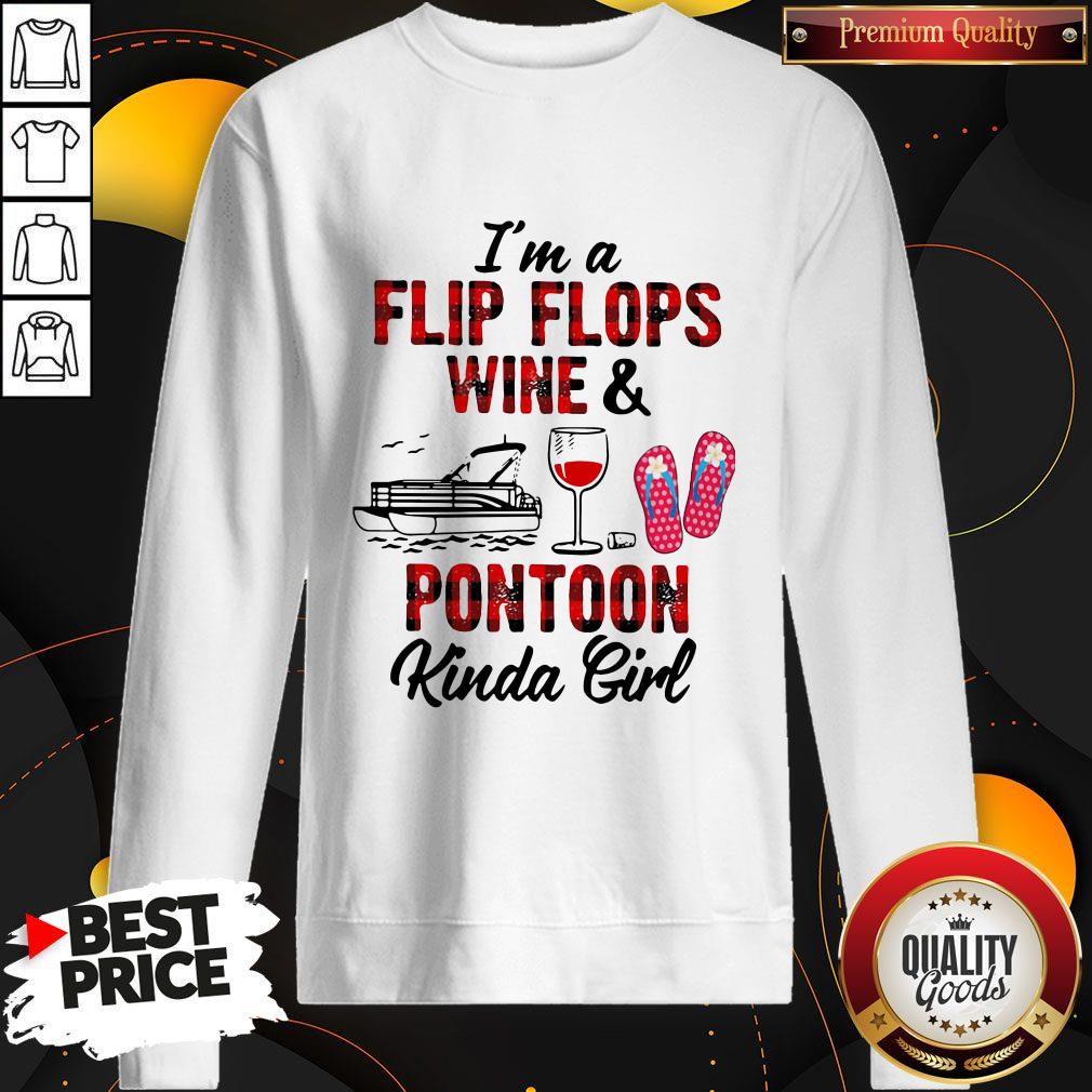 I'm A Flip Flops Wine And Pontoon Kinda Girl Shirt - Image 4