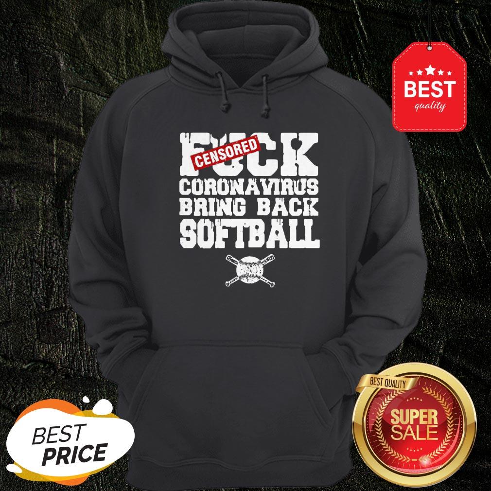 Nice Fuck Coronavirus Bring Back Softball Shirt - Image 5