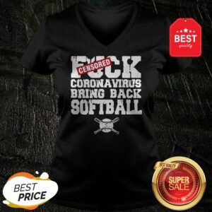 Alternative view of Nice Fuck Coronavirus Bring Back Softball Shirt
