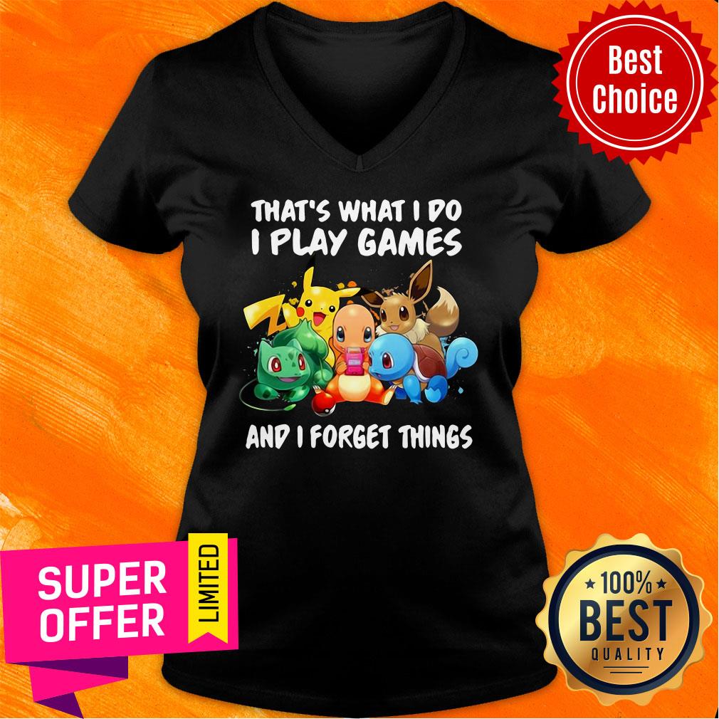 Pikachu That What I Do I Play Games And I Forget Things Shirt - Image 2
