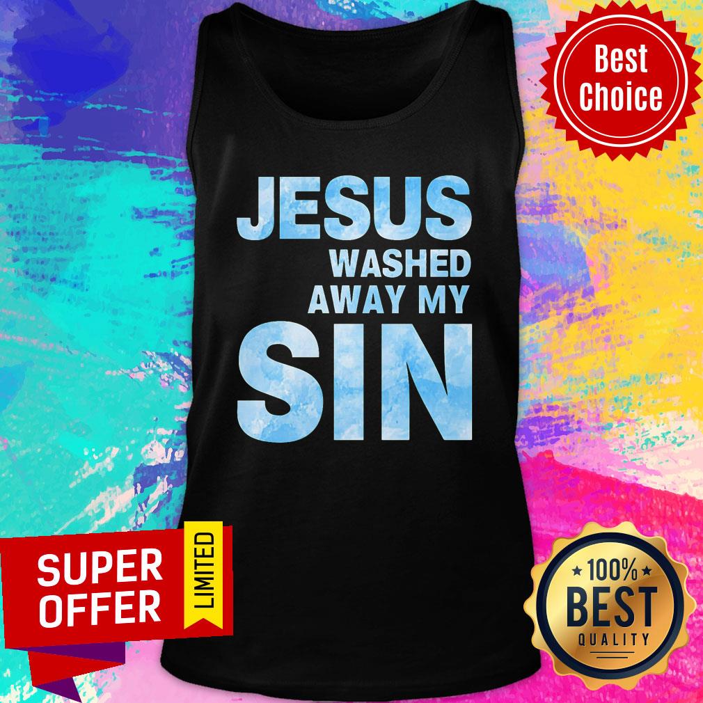 Jesus Washed Away My Sin Shirt - Image 3