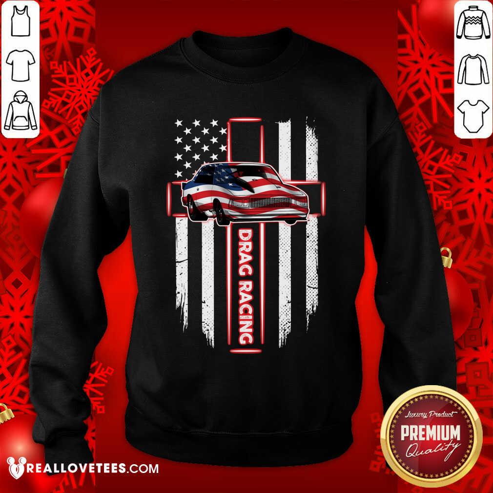 Drag Car Drag Racing Cross American Flag Shirt - Image 5