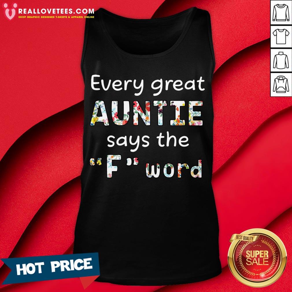 Cute Every Great Auntie Says The F Word Floral Shirt - Image 2