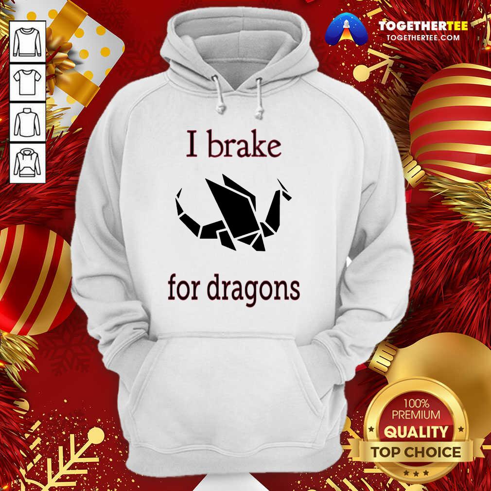 Awesome I Brake For Dragons Shirt - Image 5