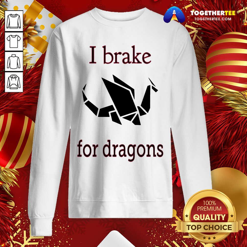 Awesome I Brake For Dragons Shirt - Image 4