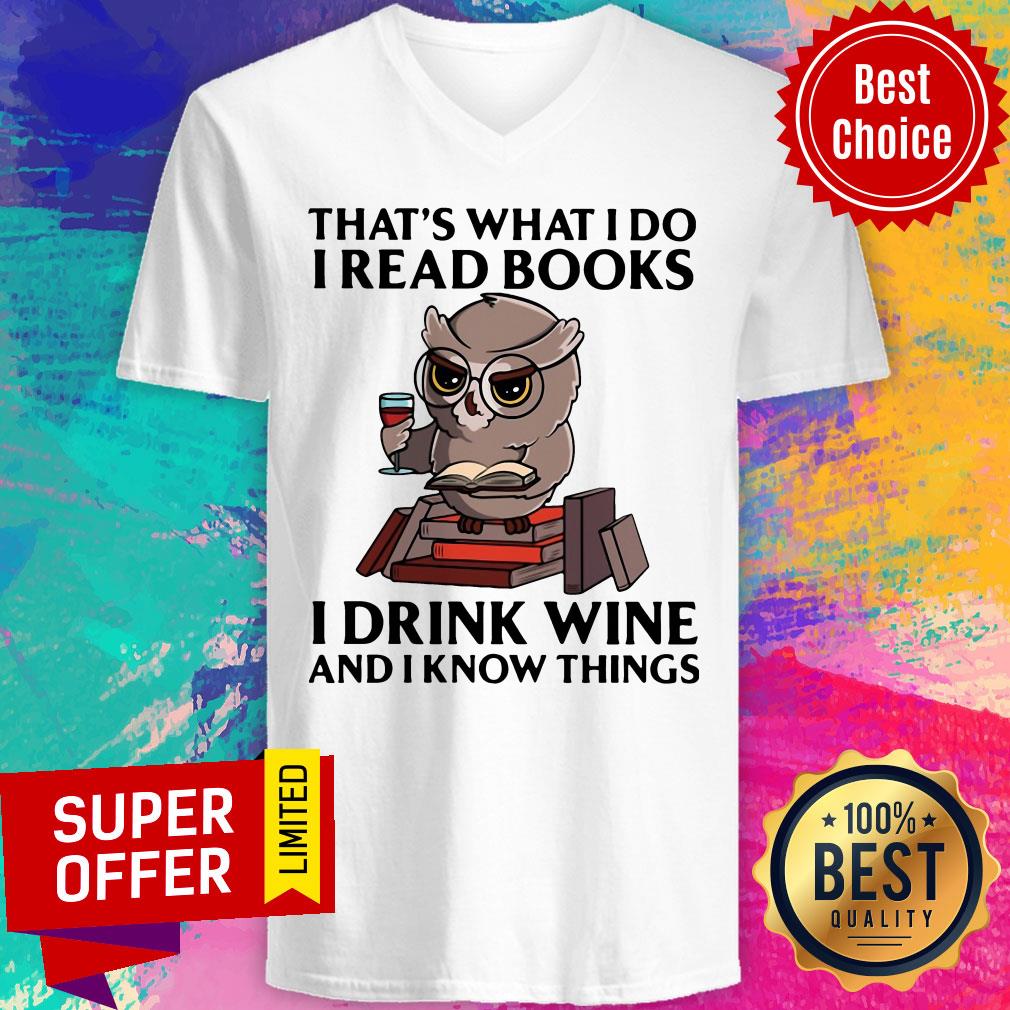 Nice Owl That's What I Do I Read Books I Drink Coffee And I Know Things Shirt - Image 4