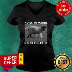 Alternative view of Sheep No Es Tu Madre No Es Tu Leche Shirt