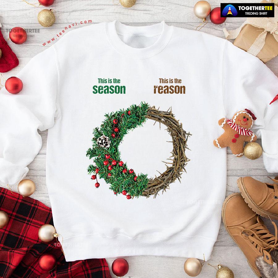 This Is The Season This Is The Reason Christian Crown Of Thorns Christmas Wreath Sweatshirt - Image 4