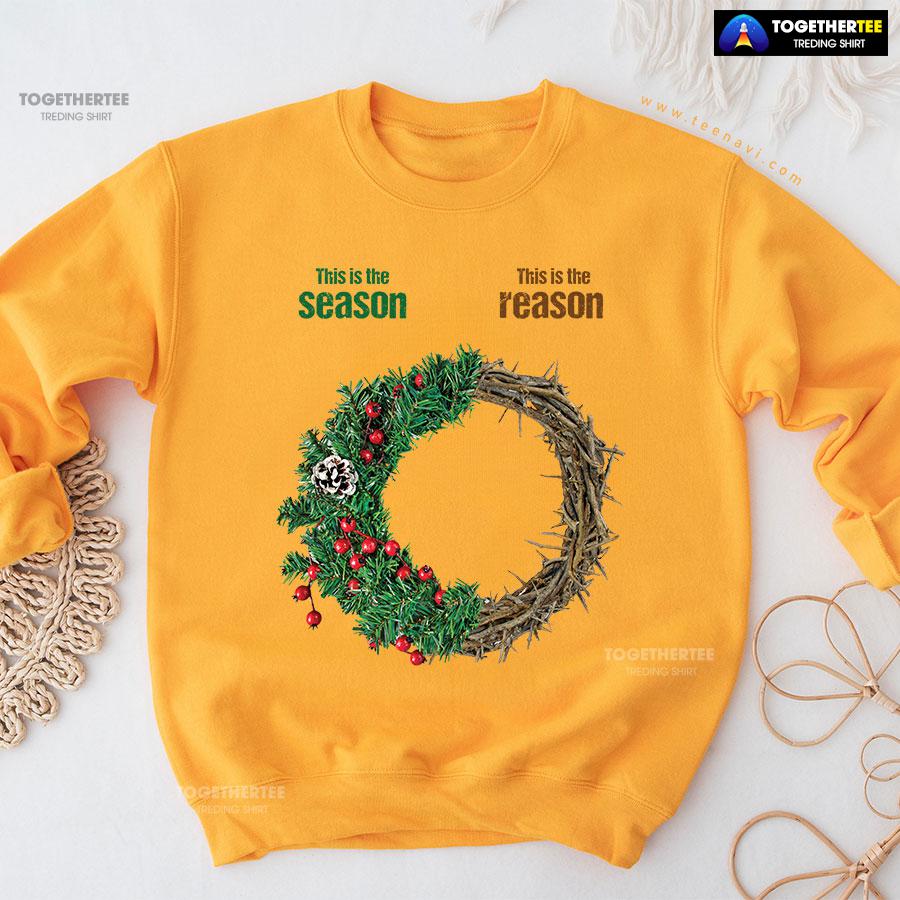 This Is The Season This Is The Reason Christian Crown Of Thorns Christmas Wreath Sweatshirt - Image 10