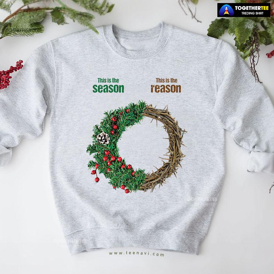 This Is The Season This Is The Reason Christian Crown Of Thorns Christmas Wreath Sweatshirt - Image 5