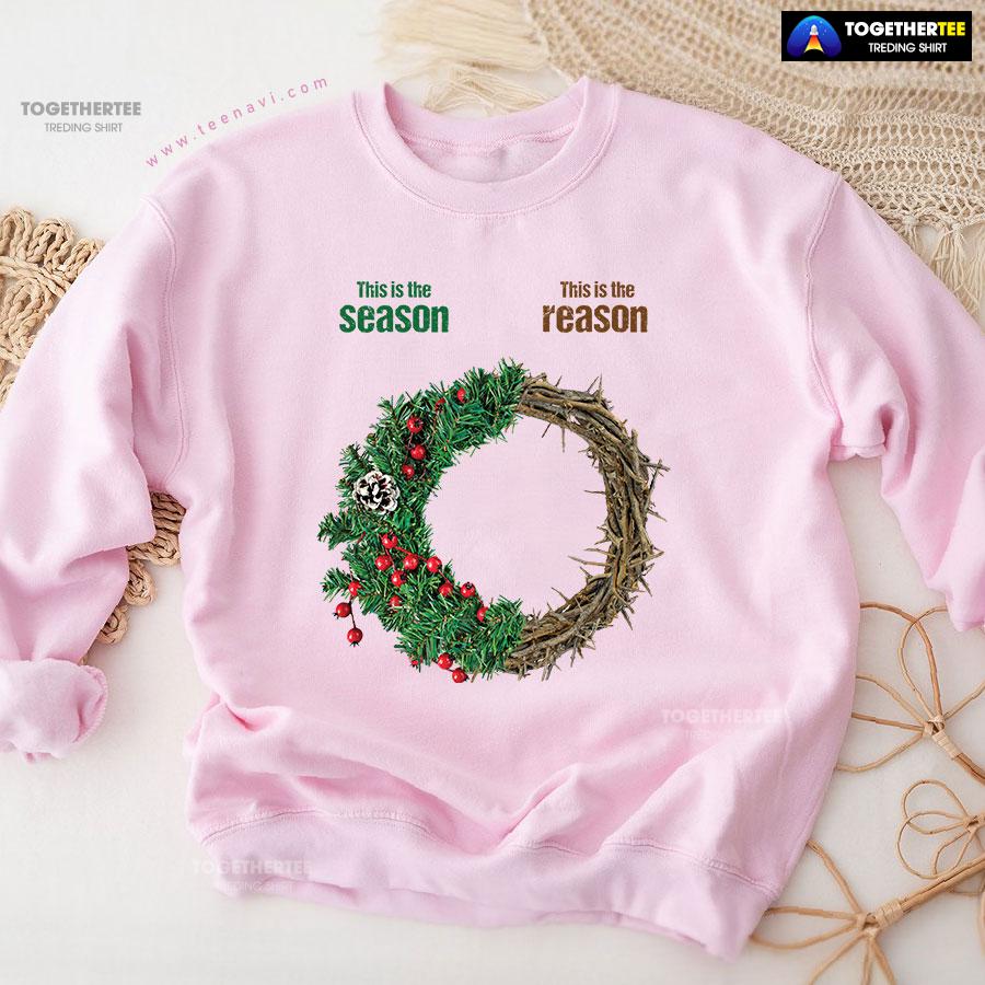 This Is The Season This Is The Reason Christian Crown Of Thorns Christmas Wreath Sweatshirt - Image 6