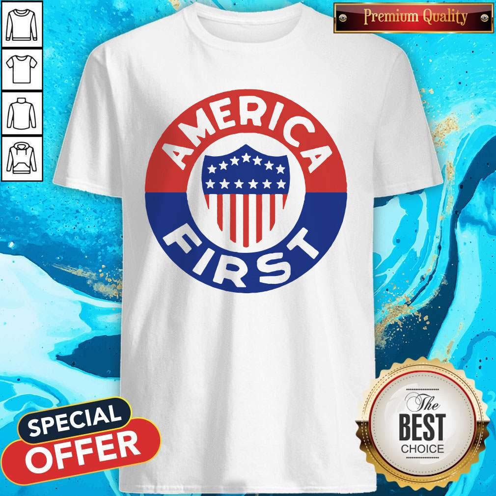 Premium America First Shirt