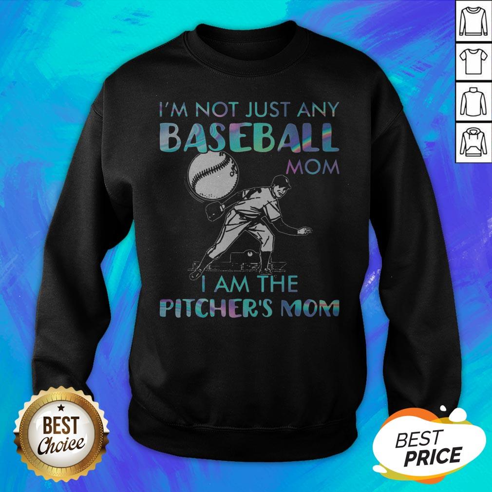 I'm Not Just Any Baseball Mom I Am The Pitcher's Mom Shirt - Image 2
