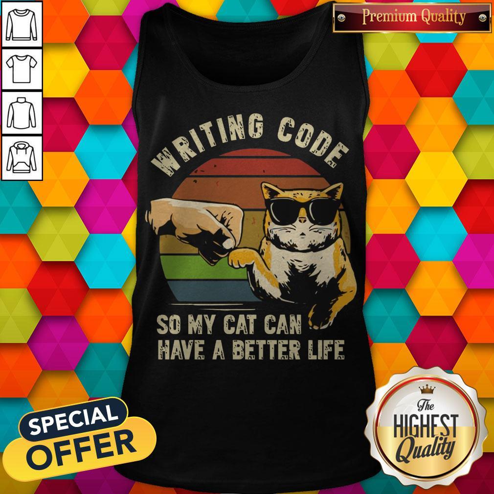 Writing Code So My Cat Can Have A Better Life Shirt - Image 4