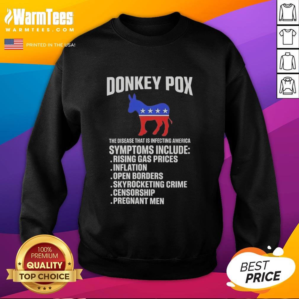 Nice Donkey Pox The Disease That Is Infecting America T-Shirt - Image 5