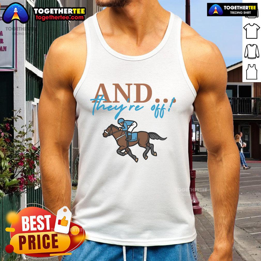Official And They're Off Jockey Horse Racing T-Shirt - Image 4