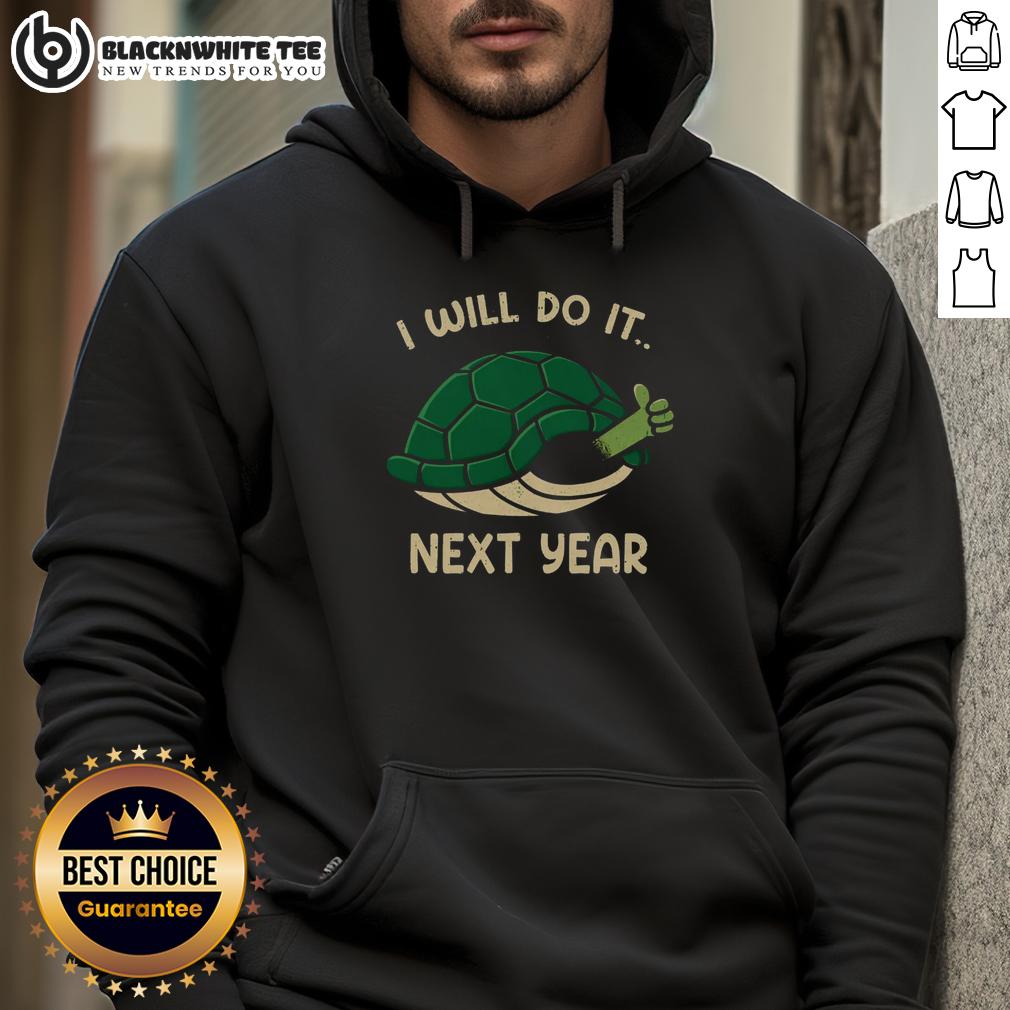 Top I Will Do It Next Year Turtle T-Shirt - Image 2