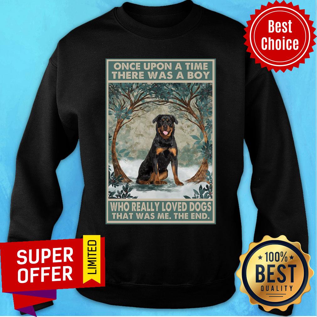 Rottweiler Once Upon A Time Boy Who Really Loved Dogs Shirt - Image 5