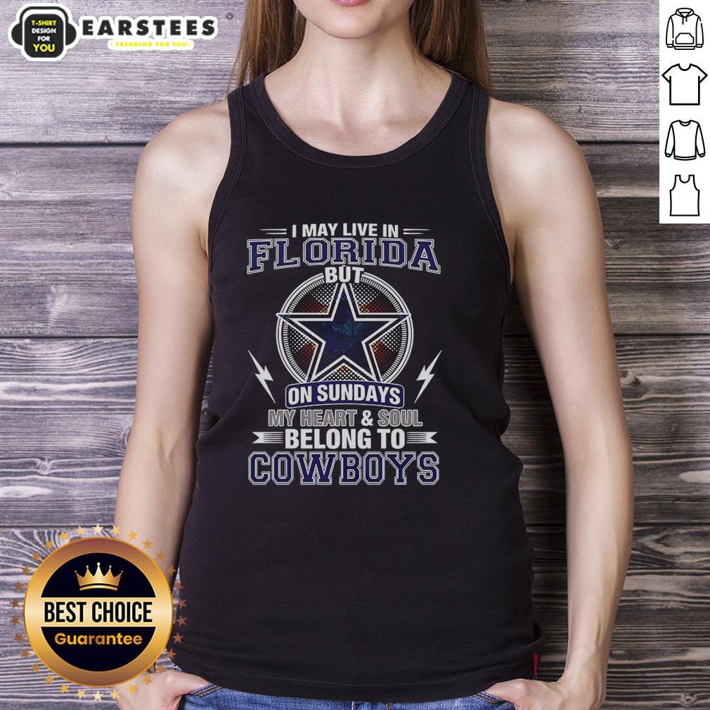 Good Dallas Cowboys NFL I May Live In Florida On Sundays My Heart And Soul Belong To Cowboys T-Shirt - Image 4