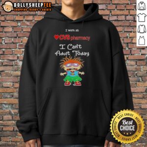 Alternative view of Pretty Chuckie Finster I Work At CVS Pharmacy I Can’t Adult Today T-Shirt
