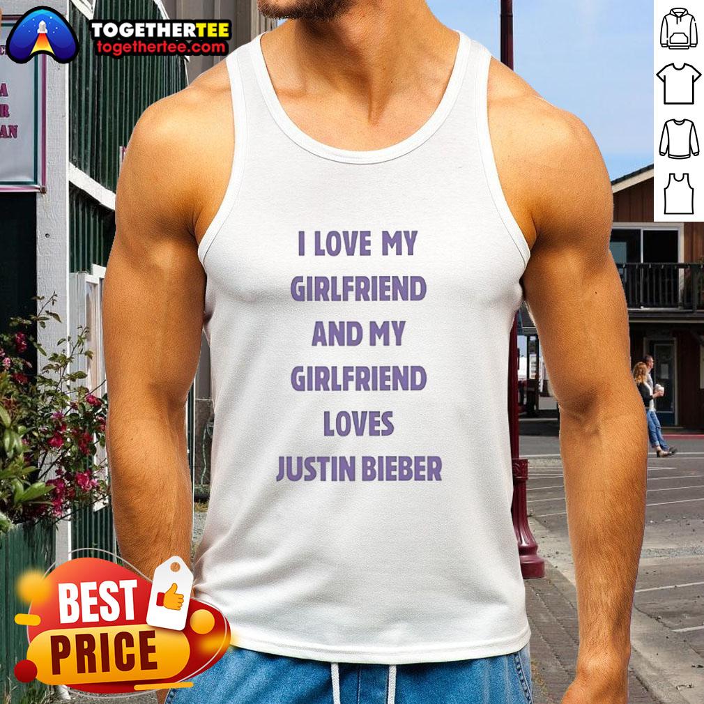 Awesome I Love My Girlfriend And My Girlfriend Loves Justin Bieber T-Shirt - Image 4