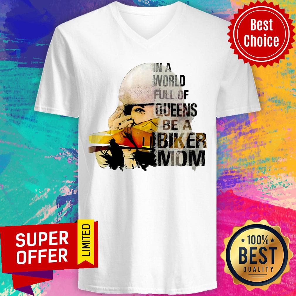 Funny In A World Full Of Queens Be A Biker Mom Shirt - Image 3